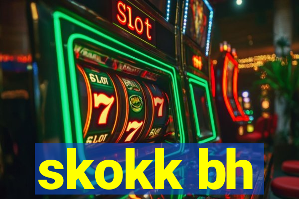 skokk bh